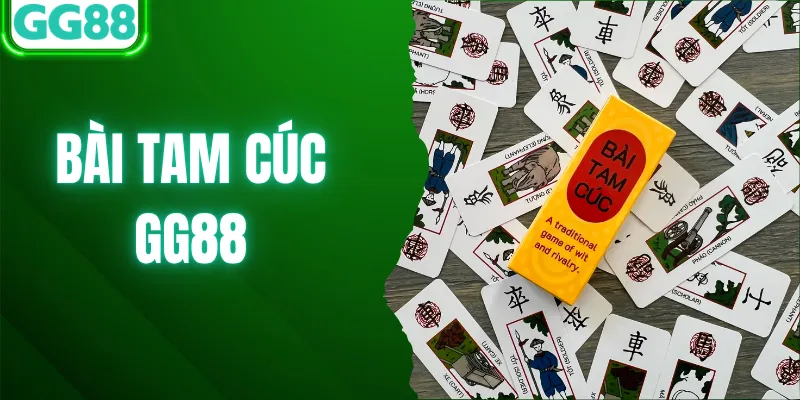Bài Tam Cúc tại GG88: đọc bộ quân trước khi ra bài